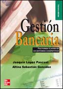 Gestión bancaria: factores claves en un entorno competitivo