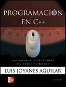 Programación en C++: Algoritmos, estructuras de datos y objetos