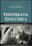 Fisioterapia Geriátrica: práctica asistencial en el anciano