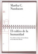 El cultivo de la humanidad: Una defensa clásica de la reforma de la educación liberal