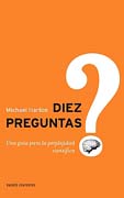 Diez preguntas: una guía para la perplejidad científica