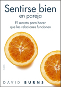 Sentirse bien: el secreto para hacer que las relaciones funcionen