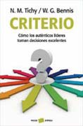 Criterio: cómo los auténticos líderes toman decisiones excelentes