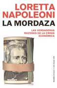 La mordaza: las verdaderas razones de la crisis mundial