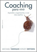 Coaching para vivir: aprende a organizarte y a ser más asertivo