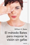 El método Bates para mejorar la visión sin gafas