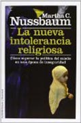 La nueva intolerancia religiosa: Cómo superar la política del miedo en una época de inseguridad