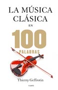 La música clásica en 100 palabras