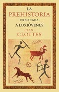 La prehistoria explicada a los jóvenes