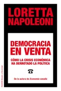 Democracia en venta: Cómo la crisis económica ha derrotado la política