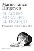 El acoso moral en el trabajo: Distinguir lo verdadero de lo falso