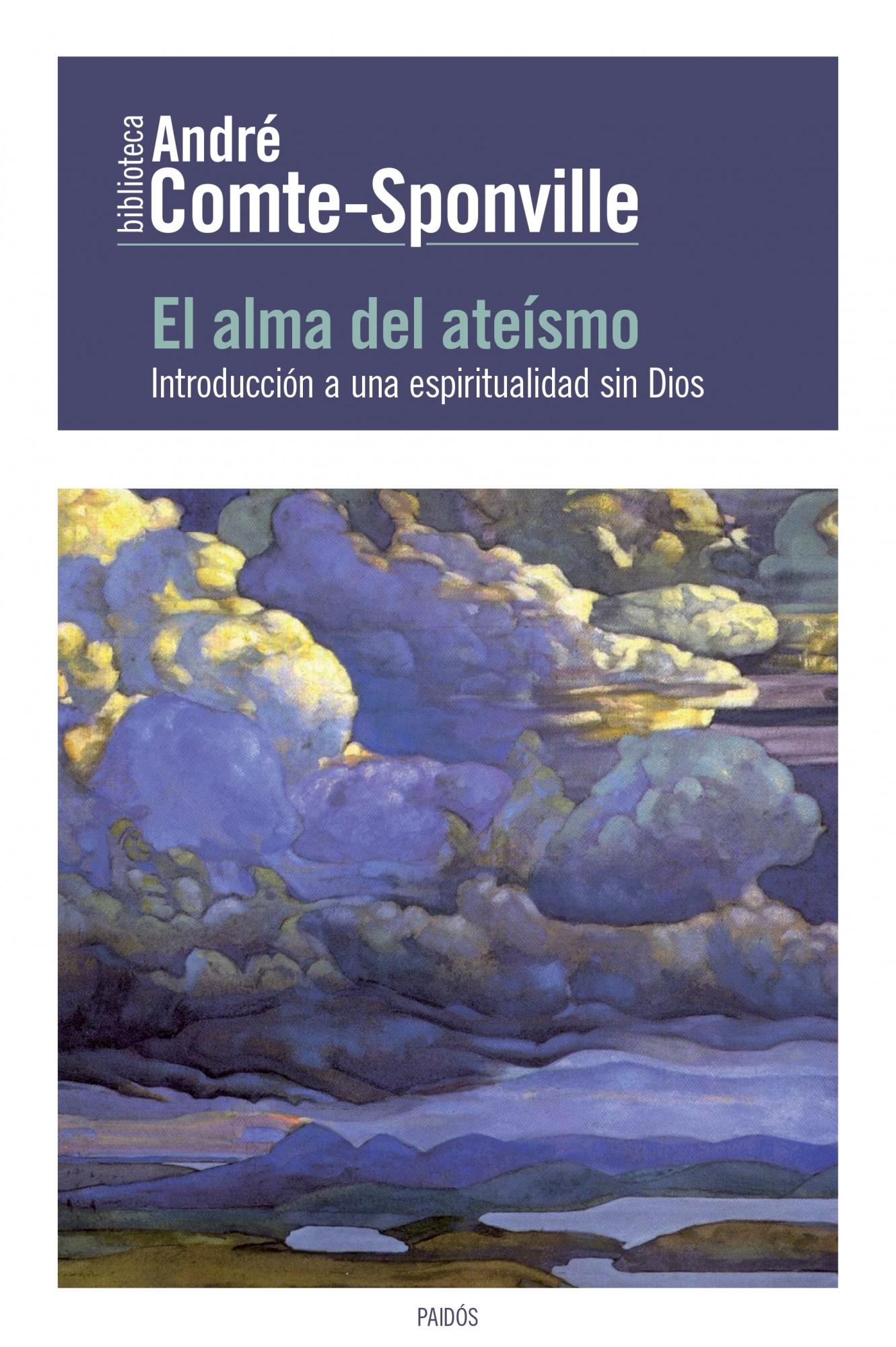 El alma del ateísmo: Introducción a una espiritualidad sin Dios