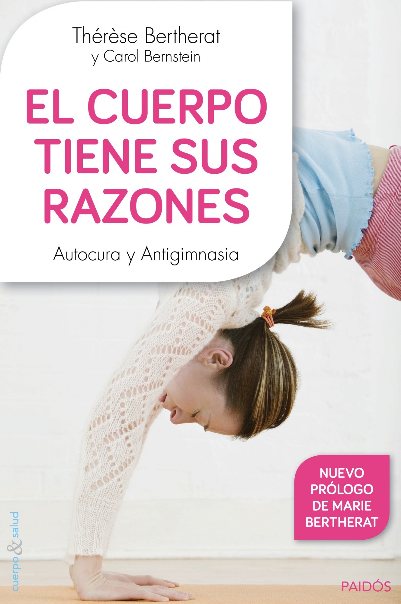 El cuerpo tiene sus razones: Autocura y antigimnasia