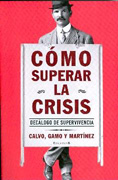 Cómo superar la crisis: decálogo de supervivencia