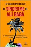 El síndrome de Alí Babá: de cómo corruptos y sinvergüenzas acaban yéndose de rositas