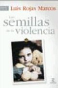 Las semillas de la violencia