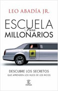 Escuela para millonarios: descubre los secretos : que aprenden los hijos de los ricos