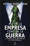 Así en la empresa como en la guerra: La estrategia bélica como paradigma del triunfo empresarial