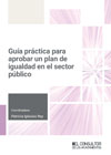 Guía práctica para aprobar un plan de igualdad en el sector público