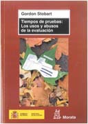 Tiempos de pruebas: los usos y los abusos de la evaluación