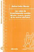 Los retos de la participación escolar: elección, control y gestión de los centros educativos