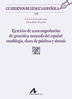 Ejercicios de autocomprobación de gramática avanzada del español