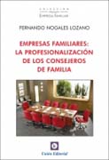 Empresas familiares: la profesionalización de los consejeros de familia