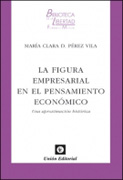 La figura empresarial en el pensamiento económico: una aproximación histórica