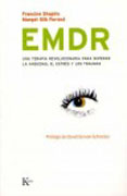 EMDR: una terapia revolucionaria para superar la ansiedad, el estrés y los traumas