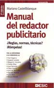 Manual del redactor publicitario: ¿reglas, normas, técnicas? !Rómpelas!