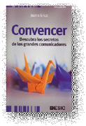 Convencer: descubra los secretos de los grandes comunicadores