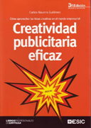 Creatividad publicitaria eficaz: cómo aprovechar las ideas creativas en el mundo empresarial