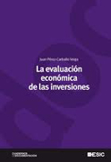 La evaluación económica de las inversiones