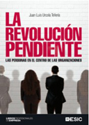 La revolución pendiente: las personas en el centro de las organizaciones