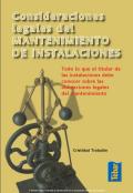 Consideraciones legales del mantenimiento de instalaciones: todo lo que el titular de las instalaciones debe conocer sobre las obligaciones del mantenimiento