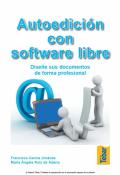 Autoedición con software libre: diseñe sus documentos de forma profesional