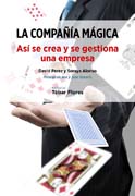 La compañía mágica: así se crea y se gestiona una empresa