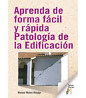 Aprenda de forma fácil y rápida Patología de la Edificación