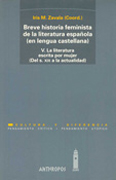 Breve historia feminista de la literatura española.: La literatura escrita por mujer. Desde el siglo XIX hasta la actualidad. Vol. V