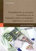 Fiscalidad de la inversión inmobiliaria en el impuesto sobre sociedades: regímenes especiales