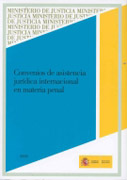 Convenios de asistencia jurídica internacional en materia penal