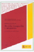 Derecho, inmigración e integración: XXIX Jornadas de Estudio (21, 22 y 23 de noviembre de 2007)