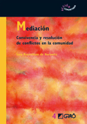 Mediación: convivencia y resolución de conflictos en la comunidad