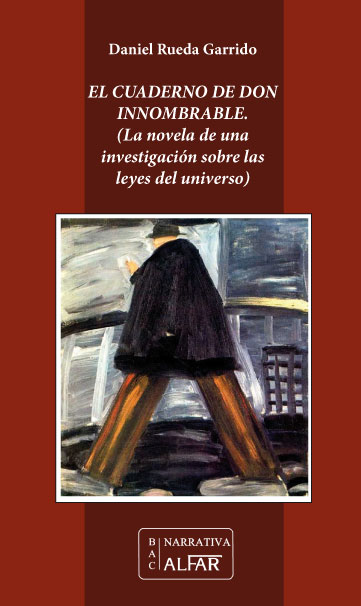 El cuaderno de don innombrable: (la novela de una investigación sobre las leyes del universo)