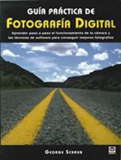 Guía práctica de fotografía digital