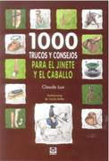 1000 trucos y consejos para el jinete y el caballo