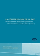 La construcción de la paz: propuestas multidisciplinares