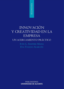 Innovación y creatividad en la empresa: un acercamiento práctico