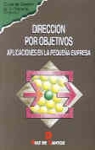 Dirección por objetivos: aplicaciones en la pequeña empresa