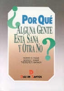 Por que alguna gente esta sana y otra no?: los determinantes de la salud de las poblaciones